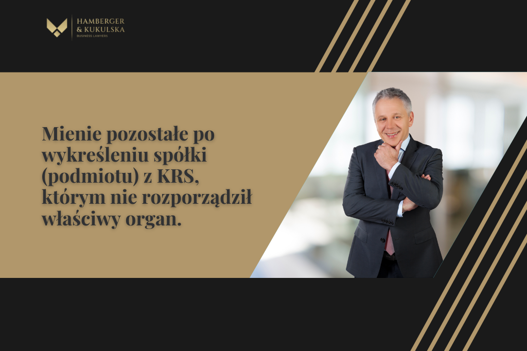 Mienie pozostałe po wykreśleniu spółki (podmiotu) z KRS, którym nie rozporządził właściwy organ.
