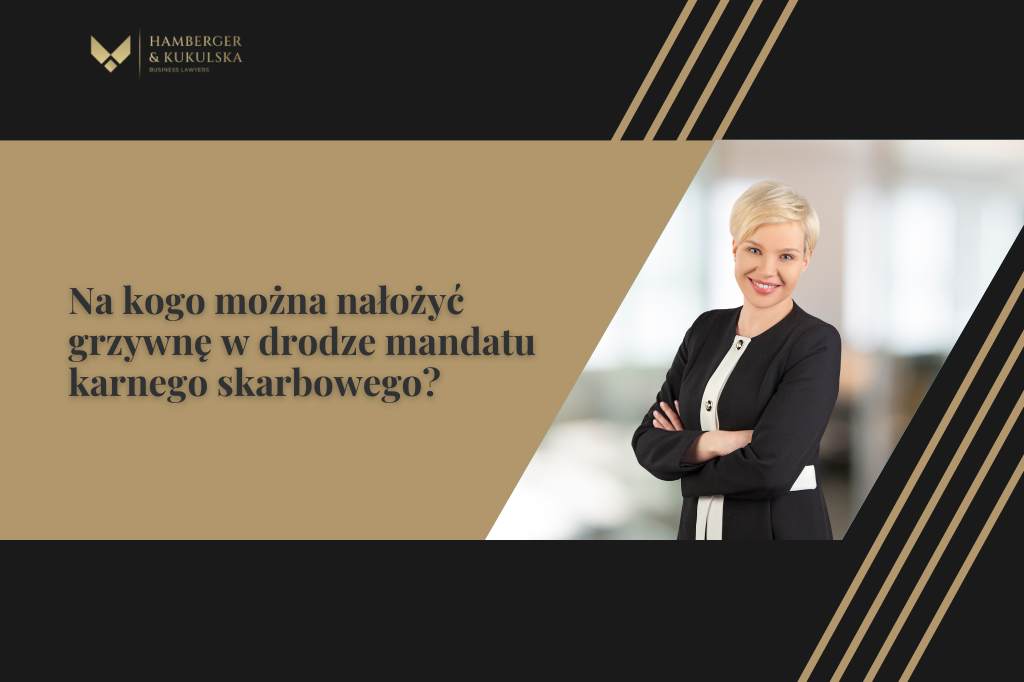 Na kogo można nałożyć grzywnę w drodze mandatu karnego skarbowego?